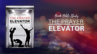 The Prayer Elevator