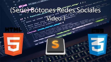(Serie) Botones Redes Sociales | HTML5 | CSS3 | Video 1