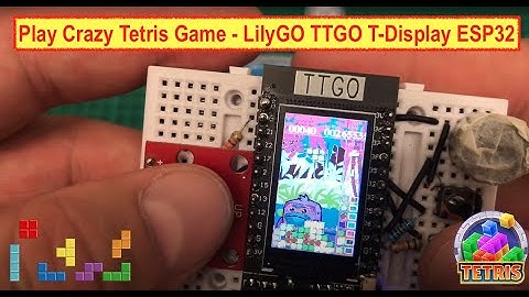 Play Crazy Tetris Game - LilyGO TTGO T-Display ESP32