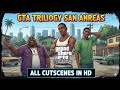 GTA San Andreas Definitive Edition Trilogy All Cutscenes And Gameplay In HD