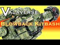 Valaverse blowback kitbash