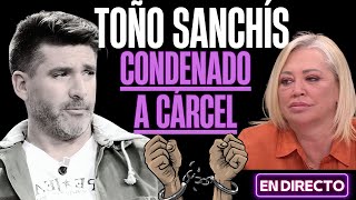 Condenan A Toño Sanchís A Dos Años De Cárcel Por Belén Esteban