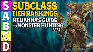 Tier Ranking Subclasses in Helianna's Guide to Monster Hunting! (Part 1)