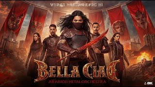 Download Lagu BELLA CIAO (Epic Arabian Metal Orchestra Version) — Versi Terkuat \u0026 Paling Epic! MP3