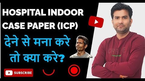 Hospital ICP (Indoor Case Paper) Nahi De to Kya Kare l Complete Process l Health Insurance 2023