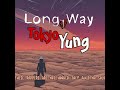 Tokyo yunglong way official lyric