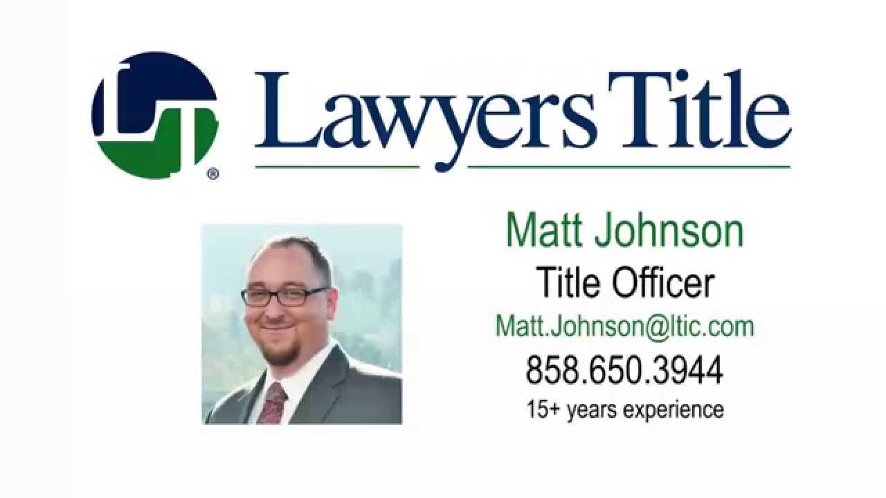 Matt Johnson, Title Officer, Lawyers Title San Diego YouTube