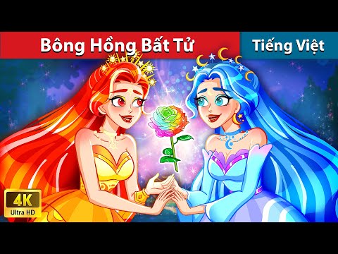 #2023 Bông Hồng Bất Tử 🌹 Truyện Cổ Tích Việt Nam | WOA – Fairy Tales Tiếng Việt