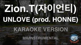 [짱가라오케/노래방] Zion.T(자이언티)-UNLOVE (prod. HONNE) (MR/Instrumental) [ZZang KARAOKE]
