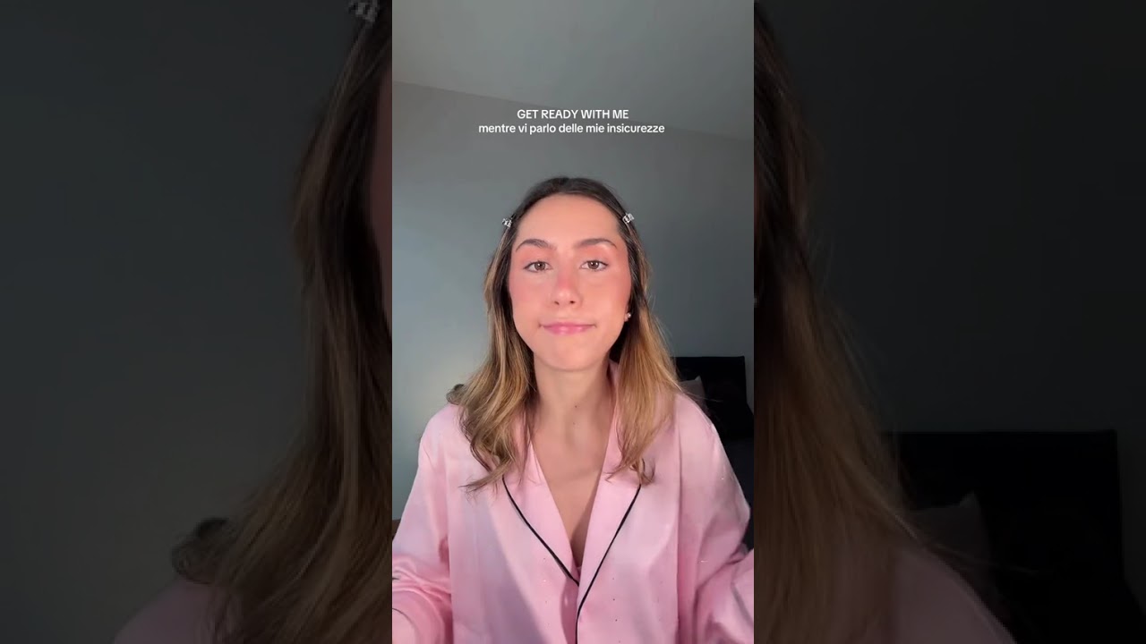 GRWM mentre vi parlo delle mie insicurezze