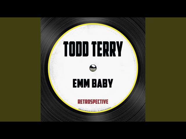 Todd Terry - Emm Baby