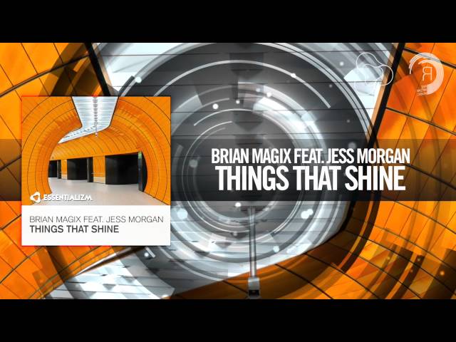 Brian Magix feat. Jess Morgan - Things That Shine