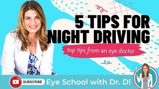 5 Tips for Night Driving | Top Tips From An Eye Doctor for Night Driving