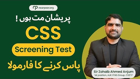 CSS Screening Test Passing Formula | CSS 2022 | Sir Zohaib Ahmed Anjum PAS, 31st Position in CSS