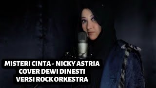 MISTERI CINTA - NICKY ASTRIA (COVER DEWI DINESTI) VERSI ROCK ORKESTRA