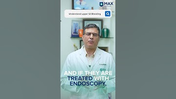 Understand Upper GI Bleeding