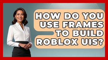 How Do You Use Frames To Build Roblox UIs? - Open World Tycoons