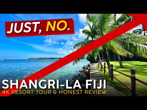 SHANGRI-LA YANUCA ISLAND RESORT Coral Coast, Fiji 🇫🇯【4K Resort Tour & Review】A BIG No From Me!