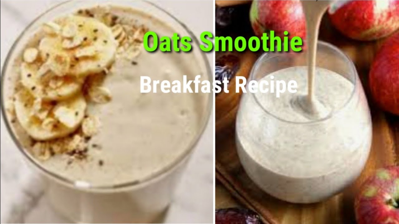 Oats Smoothie - Breakfast Recipe - Oats Recipe | Healthy and Tasty channel