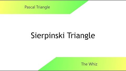 Pascal Triangle #14 - Sierpinski Triangle