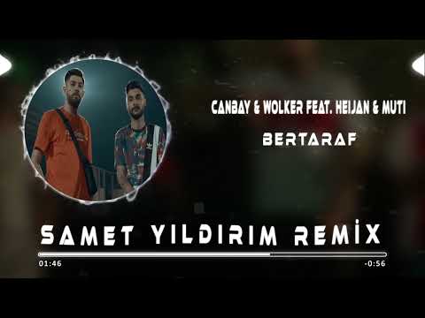 Canbay \u0026 Wolker feat. Heijan \u0026 Muti - Bertaraf ( Samet Yıldırım Remix )