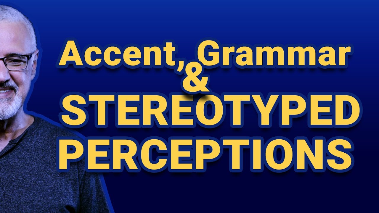 Stereotyped perceptions of accented, grammatically non-standard speakers