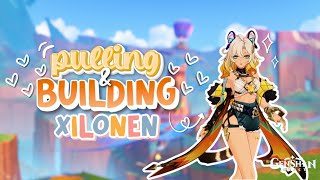 ୨୧⋆｡˚ Pulling &amp; Building Xilonen! | Genshin Impact Video - #genshinimpactvideos #genshinimpact ♡༊*·