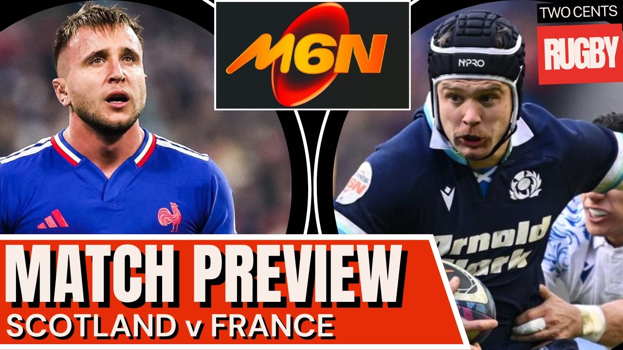 Scotland v France | 6 Nations 2026 Match Preview - YouTube
