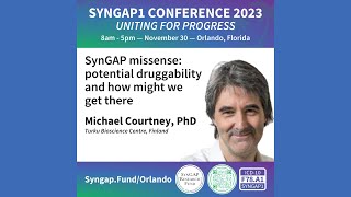 SynGAP missense: potential druggability and how might we get there - MICHAEL COURTNEY, PhD