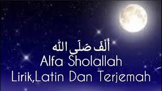 SHALAWAT PALING MERDU-ALFA SHOLALLAH-LENGKAP LIRIK, LATIN DAN TERJEMAH.