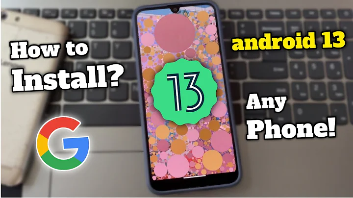 How to Install Android 13 on Any Android Phone [Full Video]