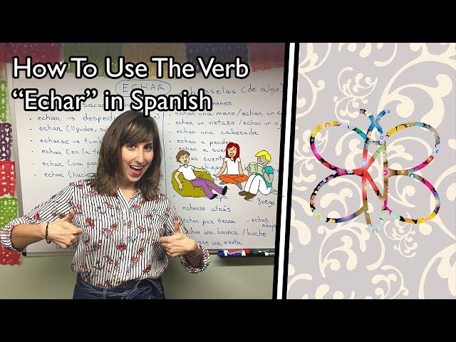 25 Essential Ways to Use the Verb 'Echar' in Spanish