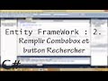 Entity FrameWork 2 : Remplir Combobox et button Rechercher C#
