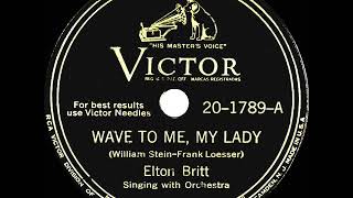 Video thumbnail of "1945 Elton Britt - Wave To Me, My Lady"