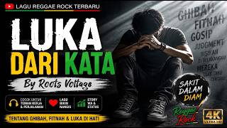 LUKA DARI KATA 🎵 | Lagu Reggae Rock Indonesia Terbaru 2026 | Tentang Ghibah, Fitnah & Luka Hati