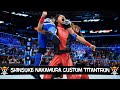 WWE: Shinsuke Nakamura 2nd Custom Titantron