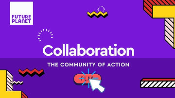 Future Planet The Collaborative Community of Action