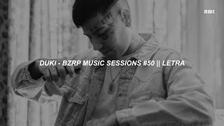 Duki - BZRP Sessions #50🔥 LETRA