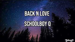 ScHoolboy Q - Back in Love (Lyrics) feat. Devin Malik