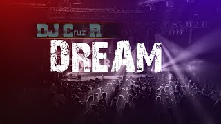 DJ Cruz R - DREAMS