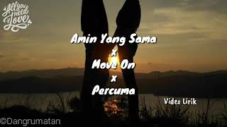 Amin Yang Sama X Move On X Percuma (Video Lirik)