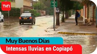 Good morning | Heavy rains cause flooding in the streets of Copiapó | Good morning everyone