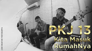 Video thumbnail of "PKJ 13 - Kita Masuk RumahNya (New Arragement) | Cover Bass"