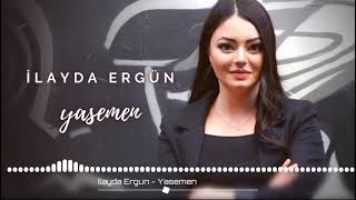 İLAYDA ERGÜN - YASEMEN