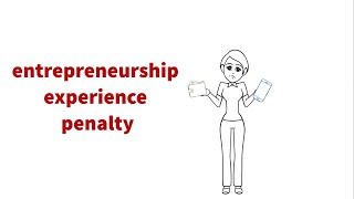 Entrepreneurship Experience Penalty