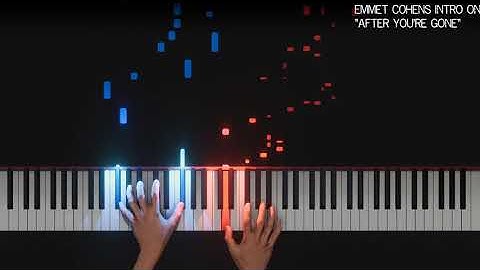 Emmet Cohens intro on After You