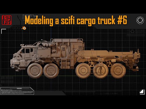 Modeling a scifi Cargo Truck #6