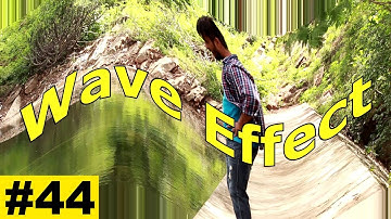 Wave Effect in a Video - Sony Vegas Pro 13/14 Tutorials #44