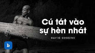 David Goggins: Vén Màn Quy Luật 40%: Cú Tát Trực Diện Vào Sự Hèn Nhát Của Bộ Não!