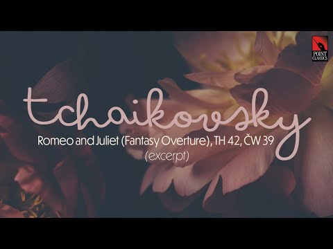 Tchaikovsky: Romeo and